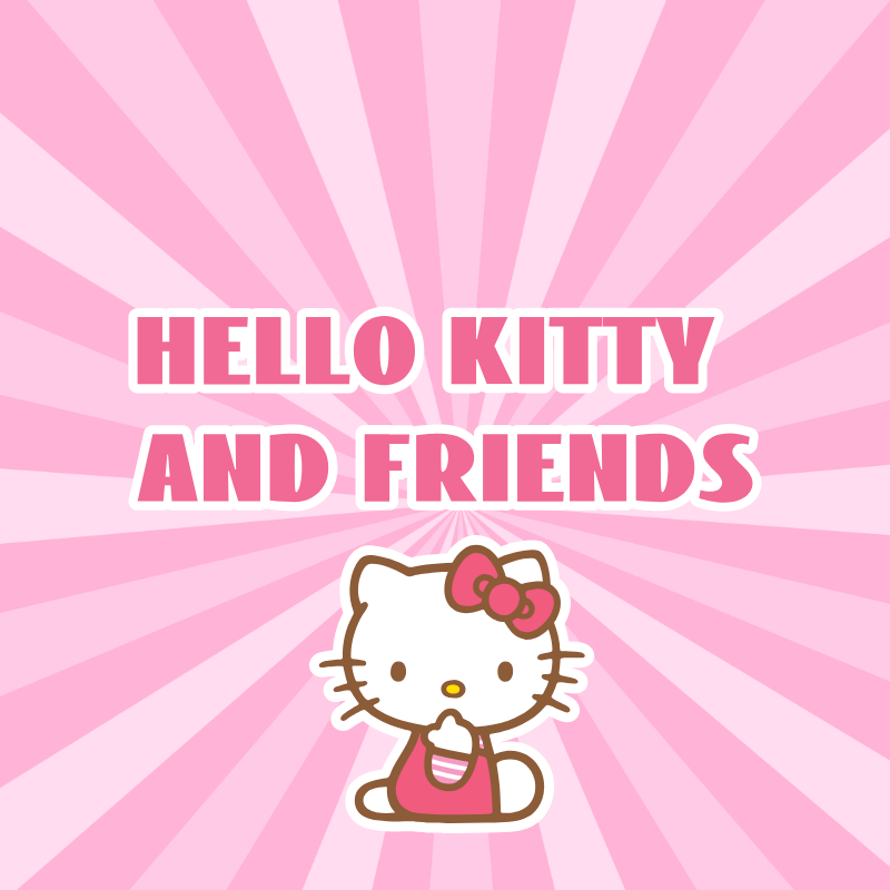 Hello Kitty and Friends